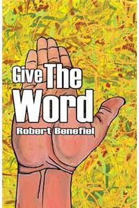 Give The Word