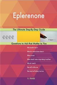 Eplerenone; The Ultimate Step-By-Step Guide
