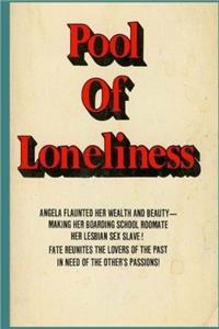 Pool of Loneliness  Adult Erotica