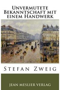 Unvermutete Bekanntschaft mit einem Handwerk