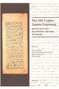 Old Uyghur Agama Fragments Preserved in the Sven Hedin Collection, Stockholm