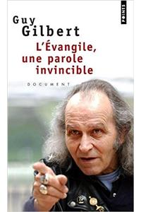 Evangile, Une Parole Invincible(l')