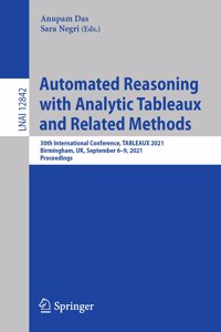 Automated Reasoning with Analytic Tableaux and Related Methods