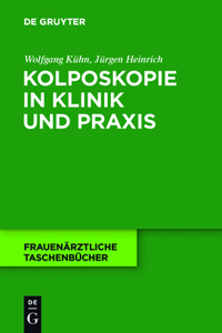 Kolposkopie in Klinik und Praxis