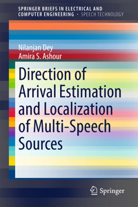 Direction of Arrival Estimation and Localization of Multi-Speech Sources