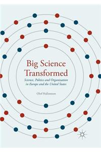 Big Science Transformed