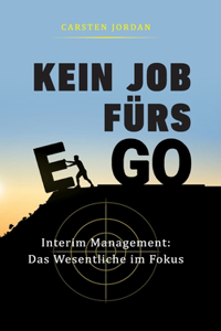 Kein Job Fürs Ego