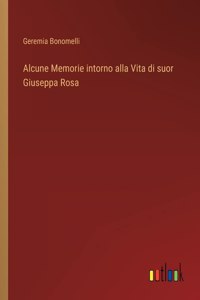 Alcune Memorie intorno alla Vita di suor Giuseppa Rosa