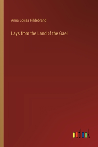 Lays from the Land of the Gael