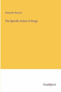 Specific Action of Drugs