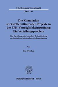 Die Kumulation Stickstoffemittierender Projekte in Der Ffh-Vertraglichkeitsprufung