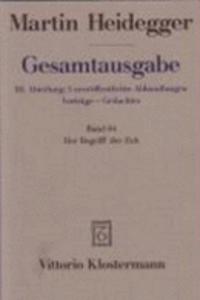 Martin Heidegger, Gesamtausgabe. III. Abteilungen Unveroffentlichte Abhandlungen / Vortrage--Gedachtes