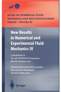 New Results in Numerical and Experimental Fluid Mechanics IV