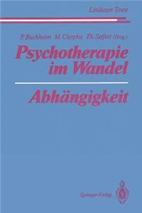 Psychotherapie im Wandel Abhängigkeit