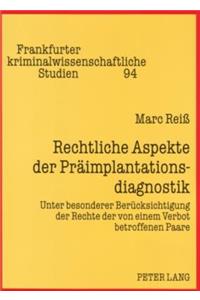 Rechtliche Aspekte Der Praeimplantationsdiagnostik