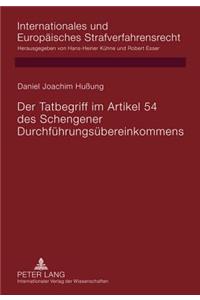 Der Tatbegriff Im Artikel 54 Des Schengener Durchfuehrungsuebereinkommens