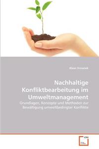 Nachhaltige Konfliktbearbeitung im Umweltmanagement