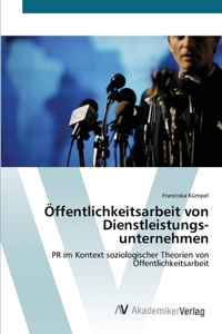 Öffentlichkeitsarbeit von Dienstleistungs- unternehmen