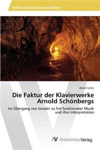 Die Faktur der Klavierwerke Arnold Schönbergs