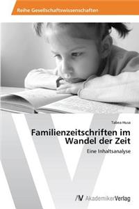 Familienzeitschriften im Wandel der Zeit