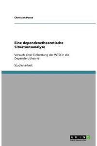 Eine dependenztheoretische Situationsanalyse