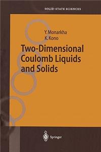 Two-Dimensional Coulomb Liquids and Solids