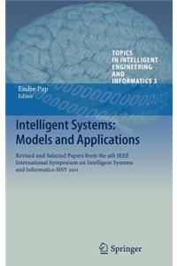 Intelligent Systems: Models and Applications