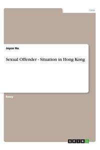 Sexual Offender - Situation in Hong Kong