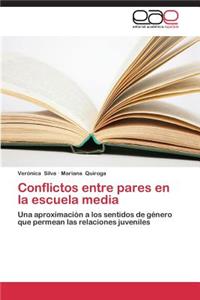 Conflictos entre pares en la escuela media