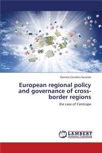 European Regional Policy and Governance of Cross-Border Regions