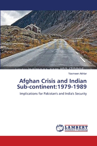 Afghan Crisis and Indian Sub-continent