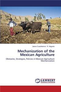 Mechanization of the Mexican Agriculture