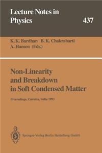 Non-Linearity and Breakdown in Soft Condensed Matter