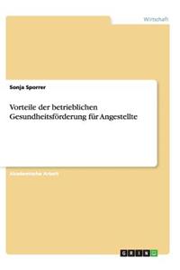 Vorteile der betrieblichen Gesundheitsförderung für Angestellte