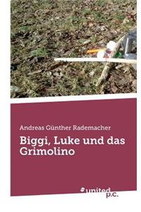 Biggi, Luke und das Grimolino