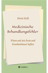 Medizinische Behandlungsfehler