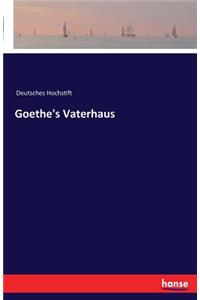 Goethe's Vaterhaus