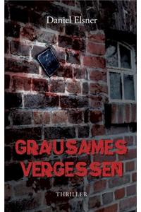 Grausames Vergessen