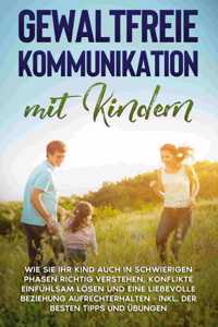 Gewaltfreie Kommunikation mit Kindern