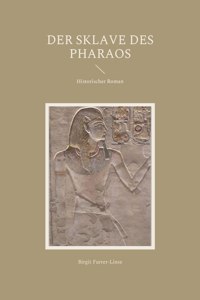 Der Sklave des Pharaos