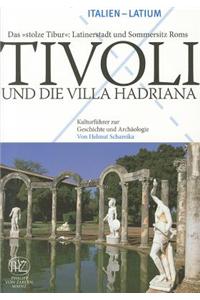 Tivoli Und die Villa Hadriana