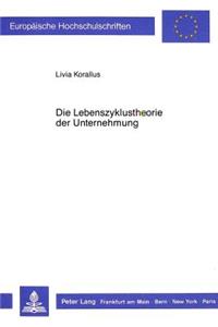 Die Lebenszyklustheorie Der Unternehmung
