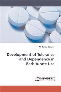 Development of Tolerance and Dependence in Barbiturate Use