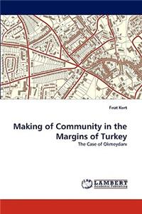 Making of Community in the Margins of Turkey