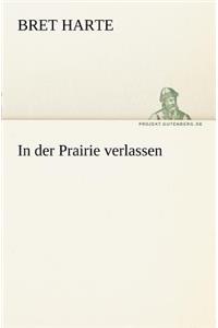 In Der Prairie Verlassen