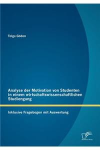 Analyse der Motivation von Studenten in einem wirtschaftswissenschaftlichen Studiengang