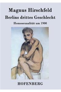 Berlins drittes Geschlecht