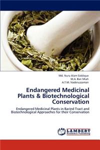 Endangered Medicinal Plants & Biotechnological Conservation