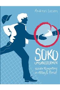 SOKO - Umgangsformen: Soziale Kompetenz in Alltag und Beruf