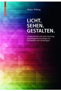 Licht. Sehen. Gestalten.